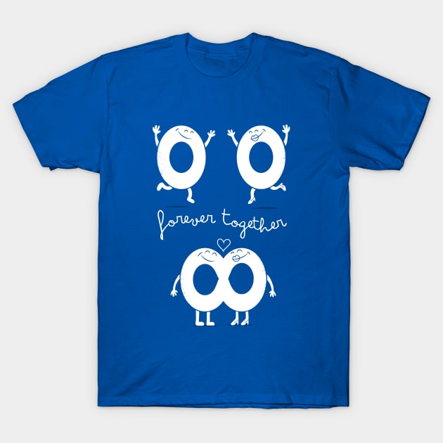 Forever Together T-Shirt by IdeasConPatatas